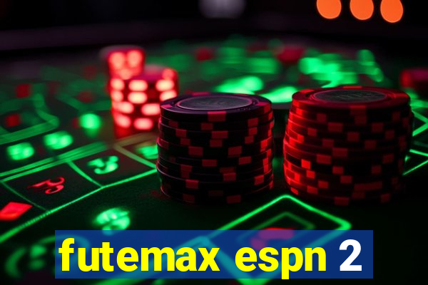 futemax espn 2